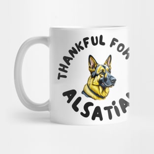 Thankful for my alsatian Mug